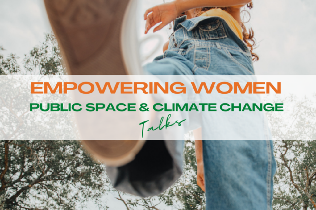 Empowering Women, Public Space & Climate<br>Change – Partnership Announcement -2022