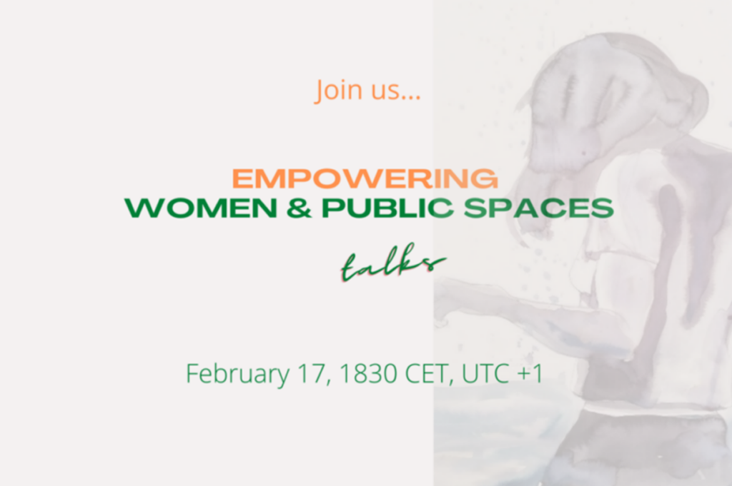 Empowering Women & Public Spaces Talks (03) -2022
